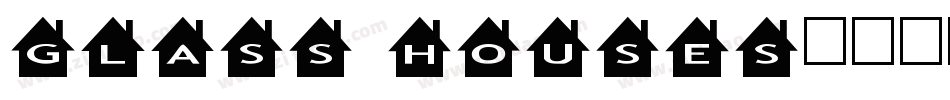 Glass Houses字体转换